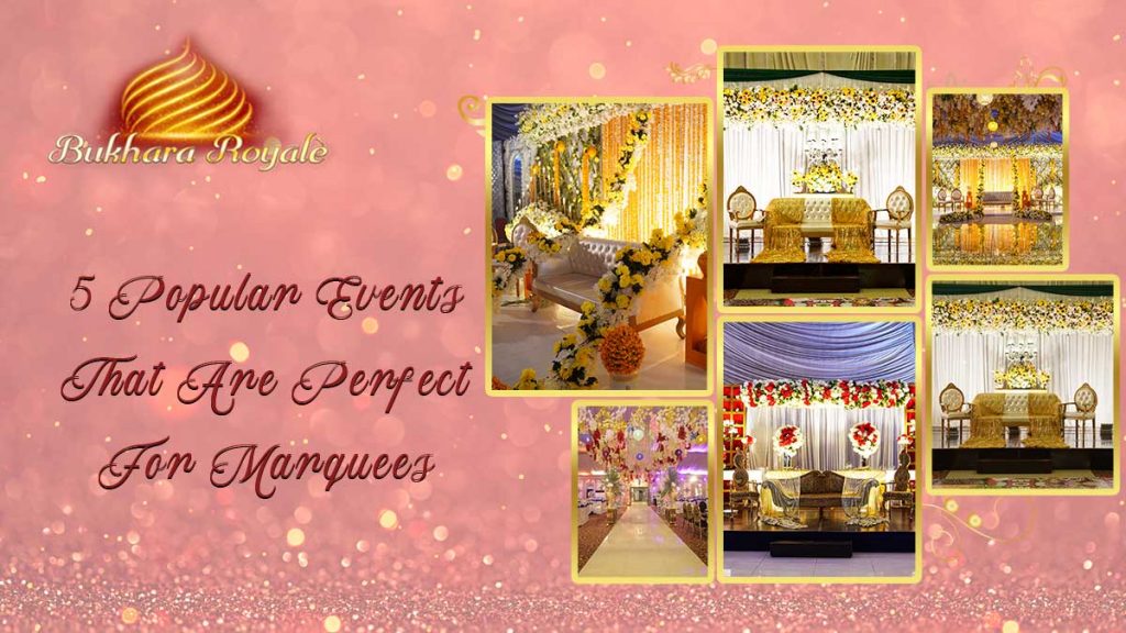 5 Popular Events That Are Perfect For Marquees