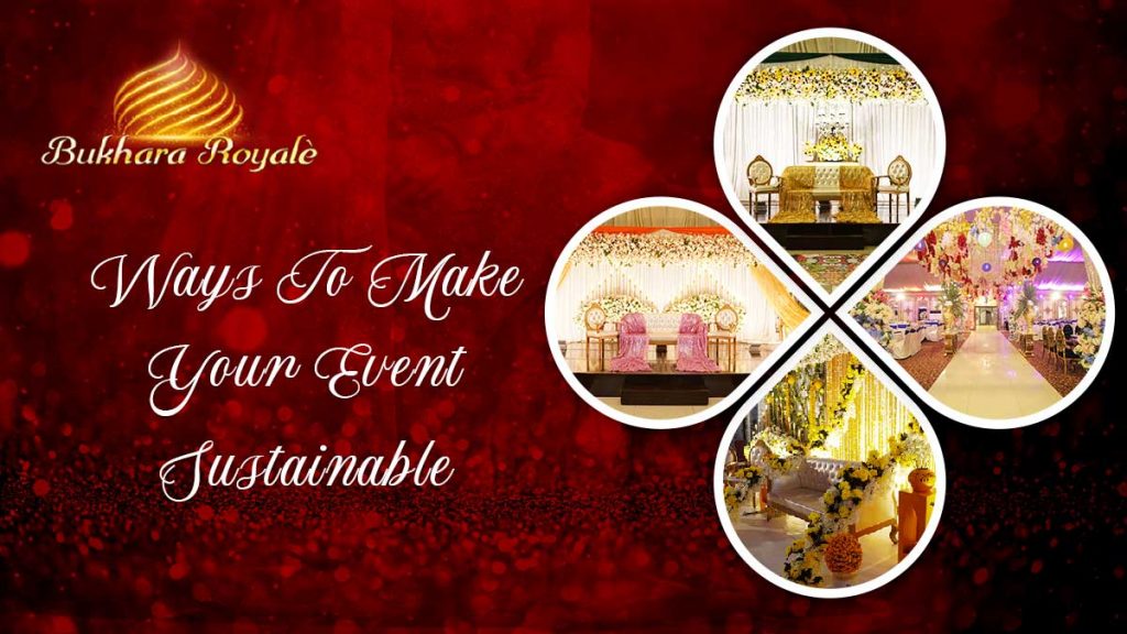 Ways To Make Your Event Sustainable