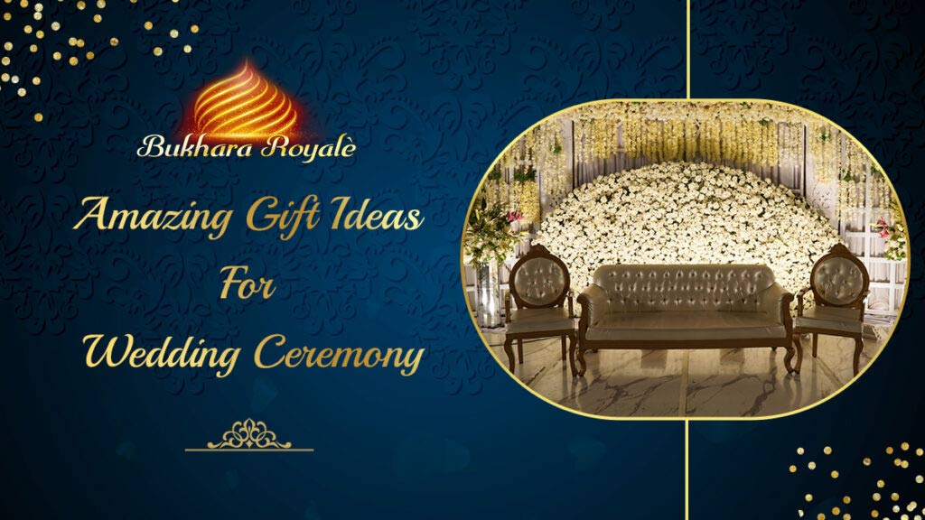 Amazing Gift Ideas For Wedding Ceremony
