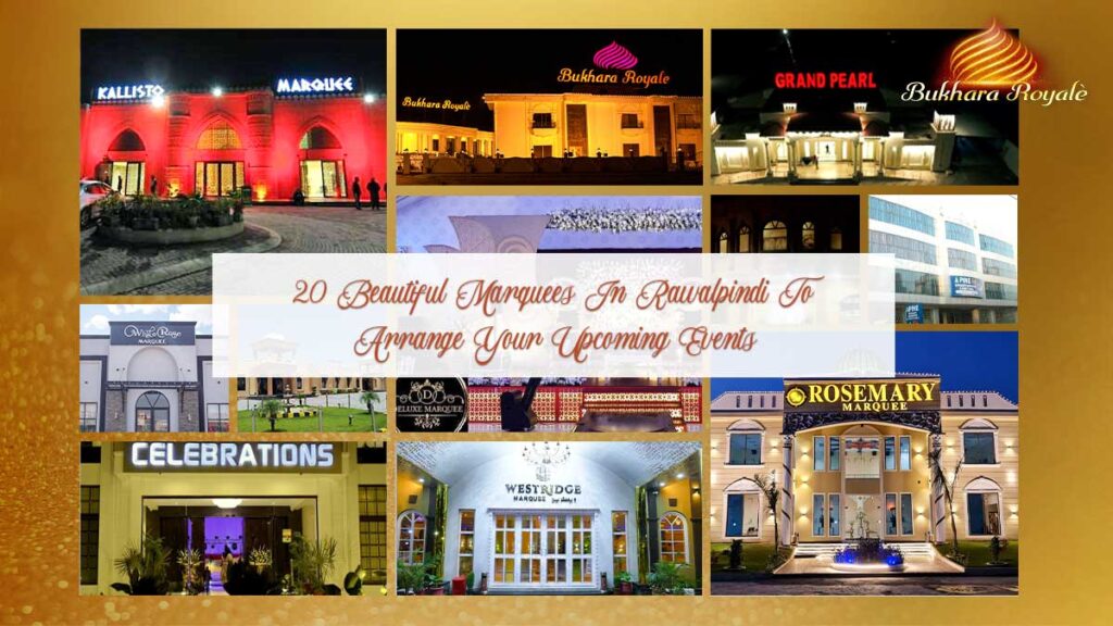 20 Marquees in Rawalpindi To Arrange Your Events