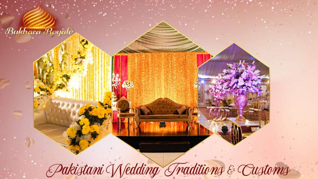 Pakistani Wedding Traditions & Customs