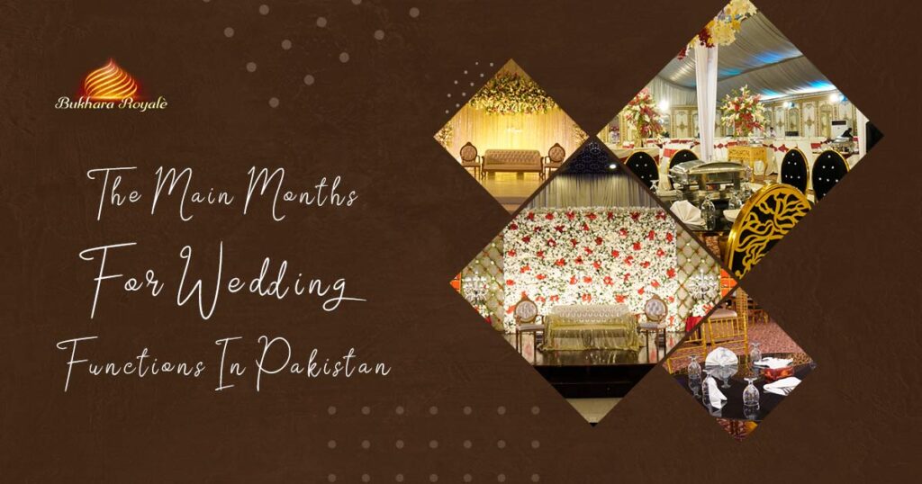 The Main Months For Wedding Season In Pakistan