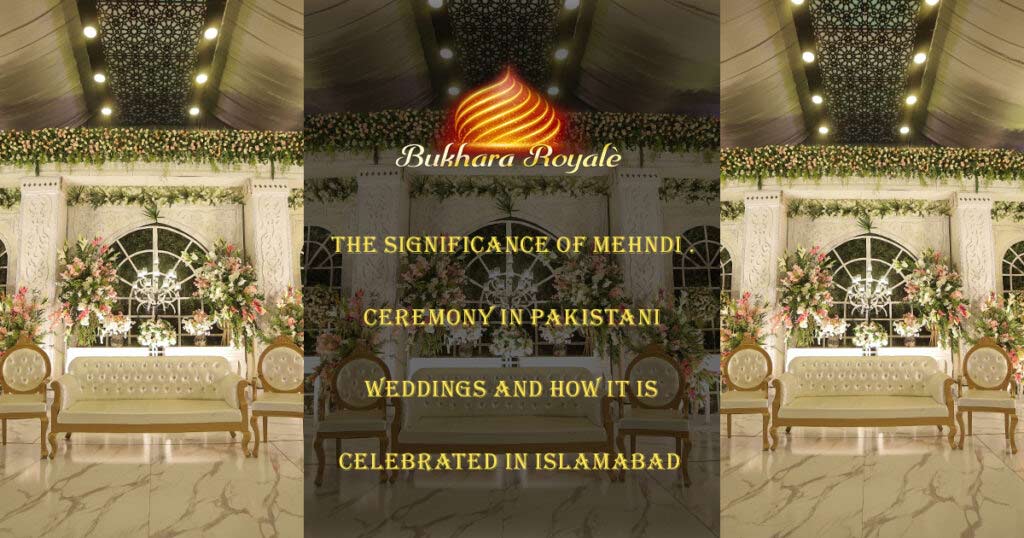 Mehndi ceremony in Pakistani weddings